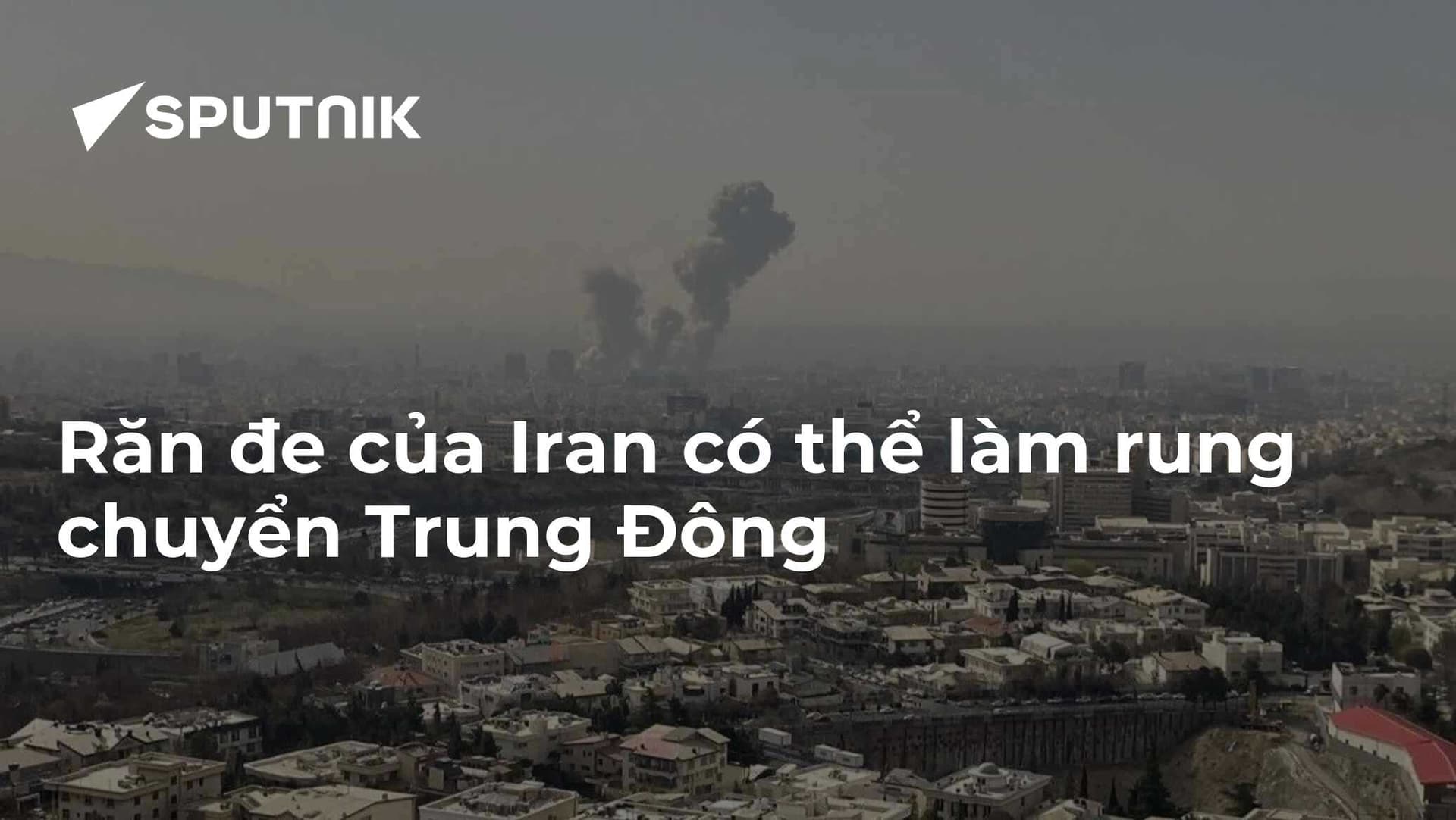 Răn đe của Iran có thể làm rung chuyển Trung Đông