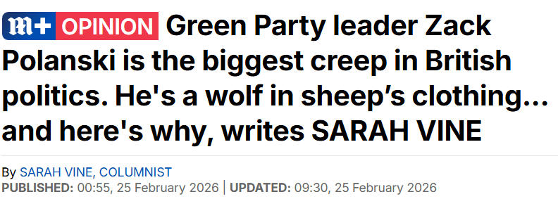 Right - wing media watch : In branding Zack Polanski a creep , Sarah Vine scrapes the barrel and merits the red pen - Left Foot Forward : Leading the united kingdom progressive debate